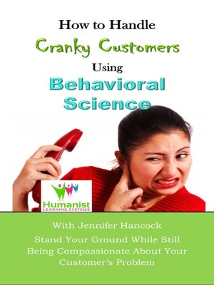 cover image of How to Handle Cranky Customer Problems Using Behavioral Science